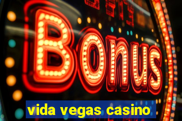 vida vegas casino